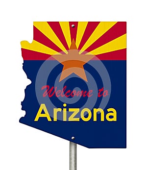 Welcome to the state of Arizona road sign in the shape of the state map with the flag