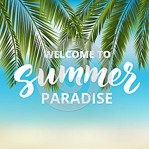 Welcome to summer paradise - hand drawn brush lettering