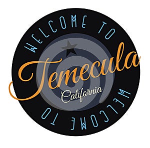 Welcome to Temecula California