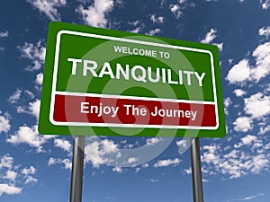 Welcome to tranquility traffic sign