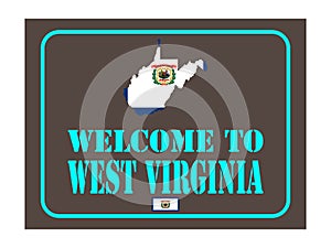 Welcome to West Virginia sign with flag map Vector illustration Eps 10