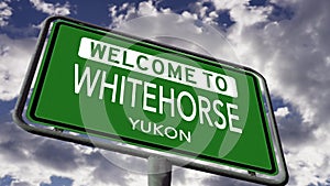 Welcome to Whitehorse, Yukon. Canadian Road Sign Close Up Realistic 3d Animation