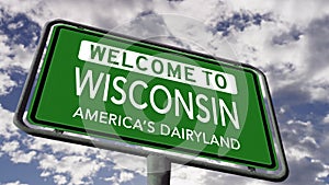 Welcome to Wisconsin, USA State Road Sign, America's Dairyland Nickname