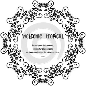 Welcome tropical of template, flowers and leaves, various design card. Vector