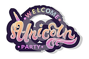 Welcome Unicorn Party text as logotype, badge, patch and icon isolated on white background.