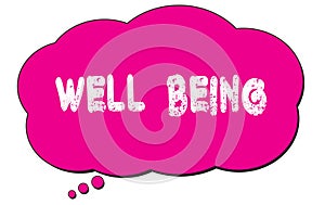 WELL  BEING text written on a pink thought bubble