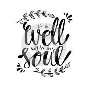 It Is Well with my Soul. Hand lettering.