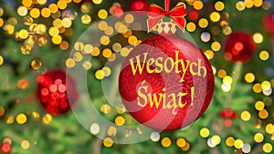 `WesoÅ‚ych ÅšwiÄ…t` means `Merry Christmas` in Polish language. Blurred background of Christmas tree decorated