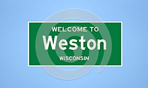 Weston, Wisconsin city limit sign. Town sign from the USA.
