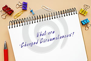 What are `Changed Circumstances`? sign on the sheet photo