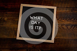 What Day Is It Centered