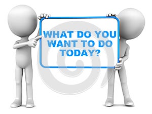 What do you want to do today