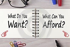 What do you want vs can you afford concept