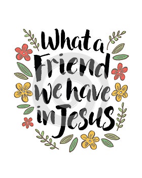 What a Friend We Have in Jesus