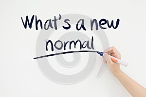 What is a new normal text on white board