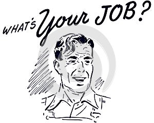 What`s Your Job Retro Guy