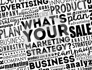 What`s Your Marketing Strategy word cloud collage, business concept background