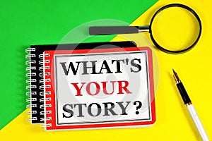 What`s your story? The text label in the notebook. Development, worldview, social relations.