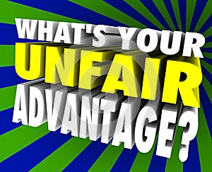 What's Your Unfair Advantage Words Unique Winning Edge