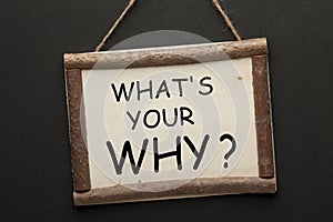 What`s Your Why Question