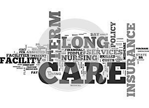 What Senior Citizens Need To Know About Private Long Term Care Insurance Word Cloud