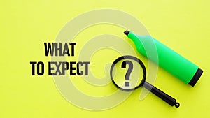 What to expect is shown using the text