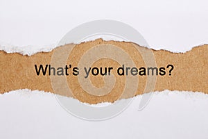 What is your dreams