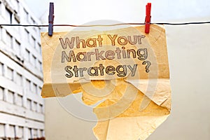 What your marketing strategy ? concept