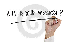 What is Your Mission ?