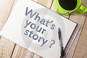 What is Your Story, business motivational inspirational quotes