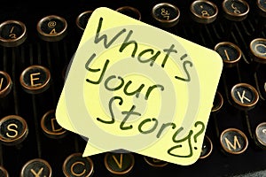 What is your story inscription on the old typewriter. Storytelling concept