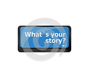 What is your story. Success Stories Keypad. Laptop Keyboard with Hot Keypad