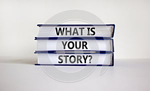 What is your story symbol. Books with words `what is your story` on beautiful white background. Business and what is your story