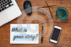 What is your story