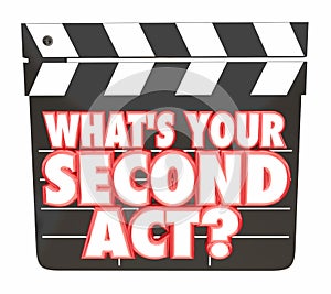 Whats Your Second Act Movie Clapper Board 2nd Career 3d Illustration