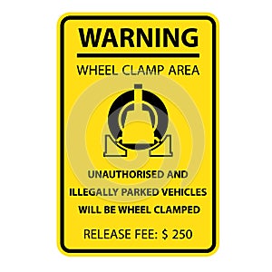 Wheel clamping warning sign - no parking, car wheel clamp