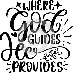 Where God Guides He Provides