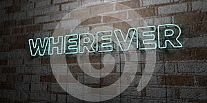 WHEREVER - Glowing Neon Sign on stonework wall - 3D rendered royalty free stock illustration