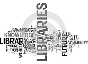 Which Future For Libraries Word Cloud