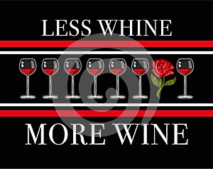 Less whine more wine