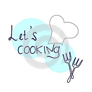 Whip Up Delight: Chef Hat and Forks Illustration with \'Let\'s Cooking\' Lettering for Creative Flyers