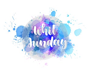 Whit sunday - lettering on watercolor splash