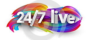 White 24/7 live sign on brush strokes background