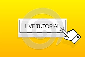 White 3D button with the inscription Live Tutorial, isolated on a yellow background. Mouse cursor. Simple design. Vector