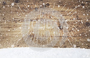 White Calligraphy Happy Holidays, Vintage Background, Snow, Snowflakes