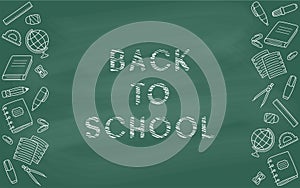 White chalk inscription Back to school and vertical borders of outline school supplies on a dark green chalkboard background