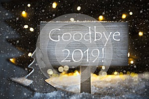 White Christmas Tree, English Text Goodbye 2019, Snowflakes