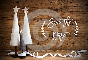 White Christmas Tree, Wooden Background, Text Save The Date