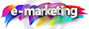 White e-marketing sign over brush strokes background