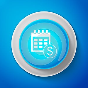 White Financial calendar icon isolated on blue background. Annual payment day, monthly budget planning, fixed period